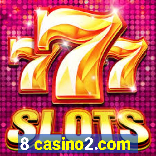 8 casino2.com