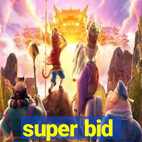 super bid