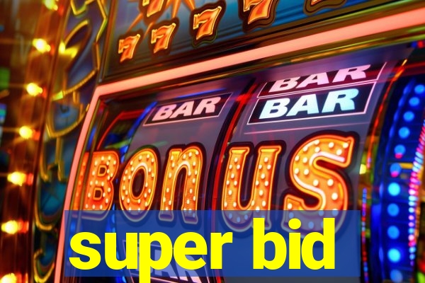 super bid