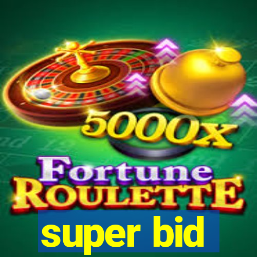 super bid