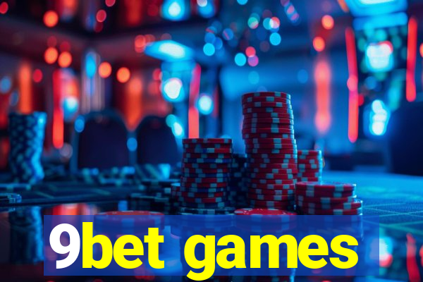 9bet games