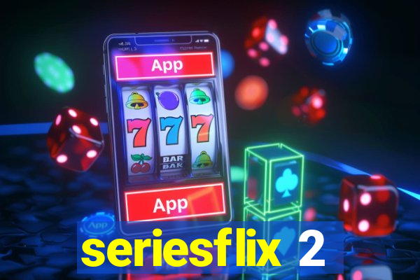 seriesflix 2