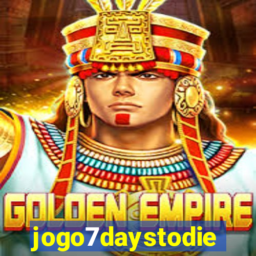jogo7daystodie