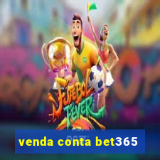 venda conta bet365