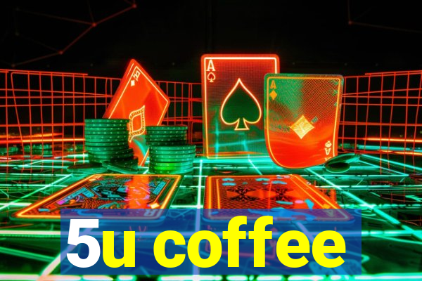 5u coffee