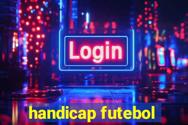 handicap futebol