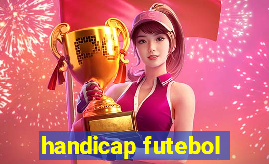 handicap futebol