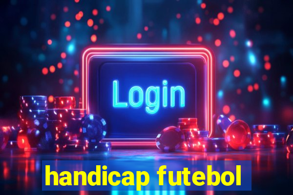 handicap futebol