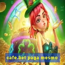cafe.bet paga mesmo