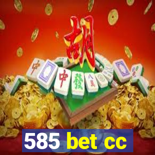 585 bet cc