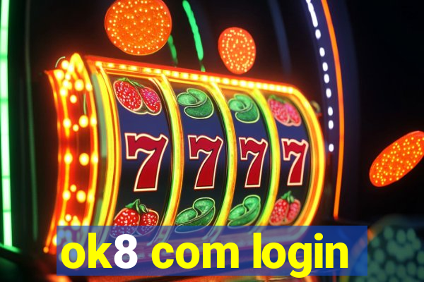 ok8 com login