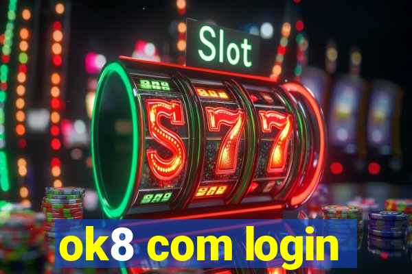 ok8 com login