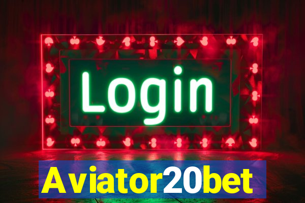 Aviator20bet