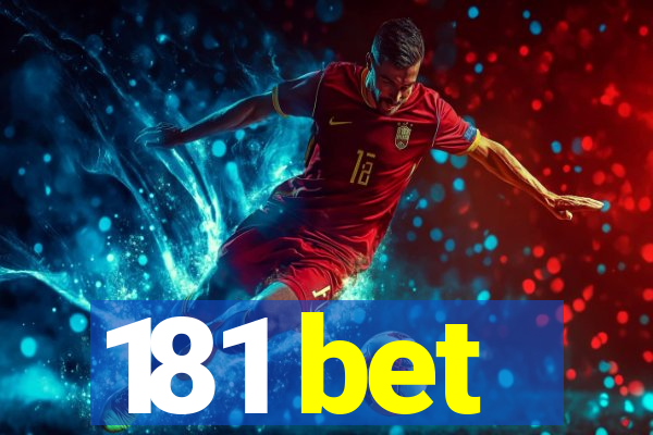 181 bet