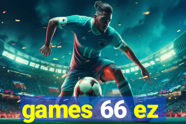 games 66 ez