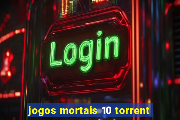 jogos mortais 10 torrent