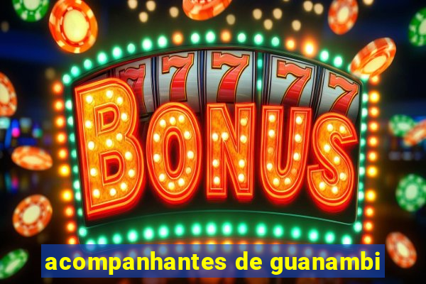 acompanhantes de guanambi