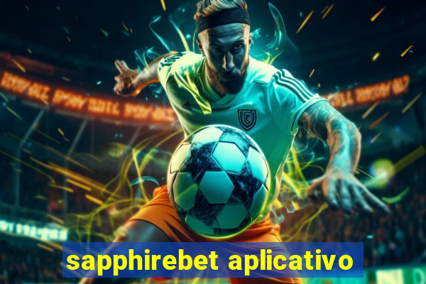 sapphirebet aplicativo