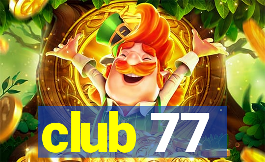club 77