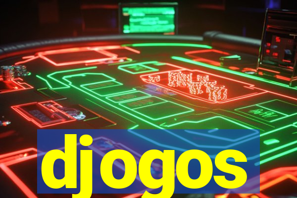 djogos