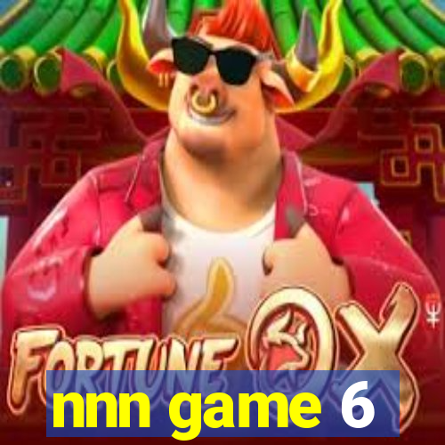 nnn game 6