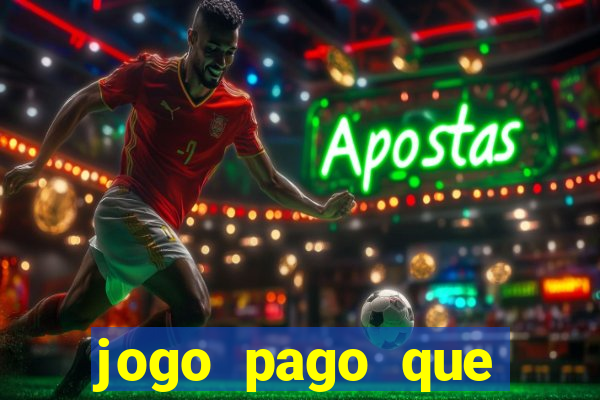 jogo pago que ganha dinheiro