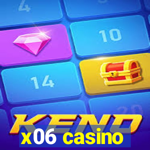 x06 casino