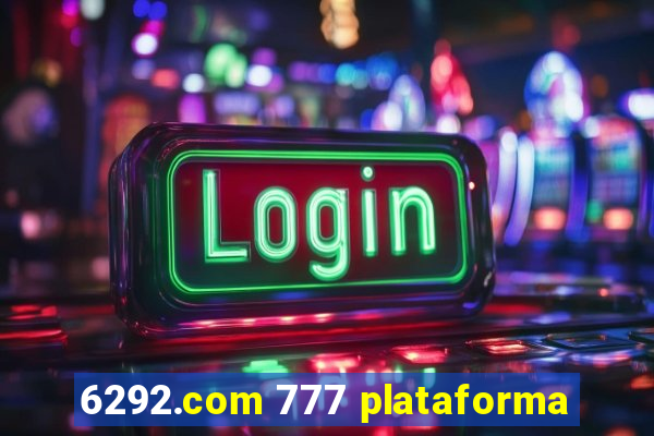 6292.com 777 plataforma
