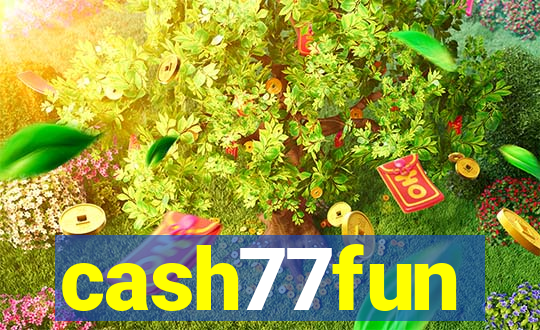 cash77fun