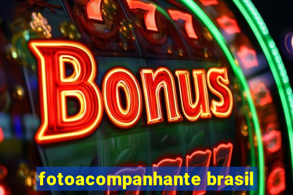 fotoacompanhante brasil