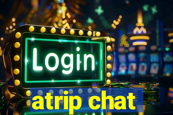 atrip chat