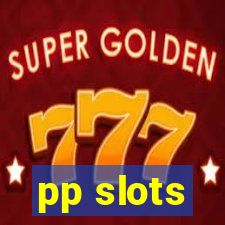 pp slots