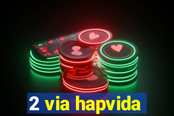 2 via hapvida