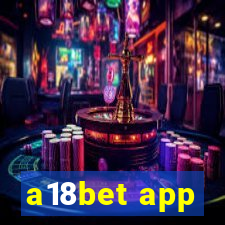 a18bet app