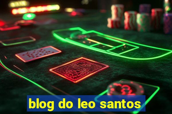blog do leo santos