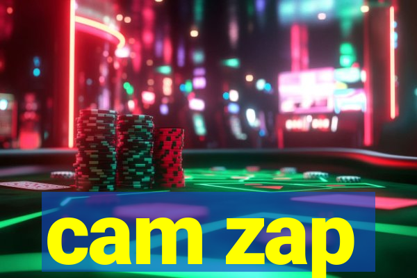 cam zap