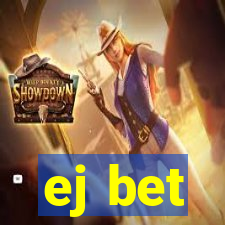 ej bet