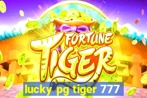 lucky pg tiger 777