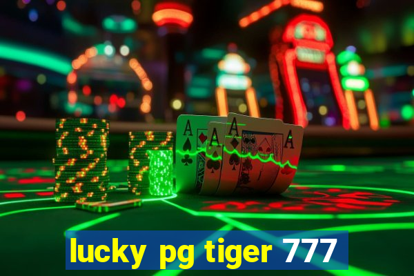 lucky pg tiger 777