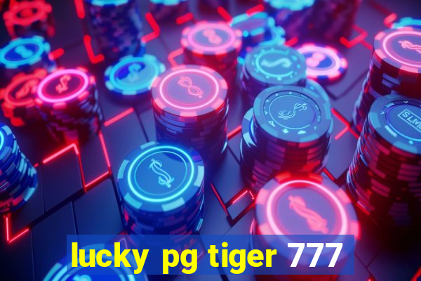 lucky pg tiger 777