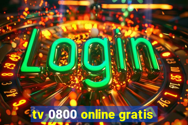 tv 0800 online gratis
