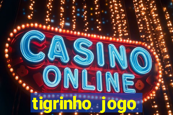 tigrinho jogo deposito minimo 1 real