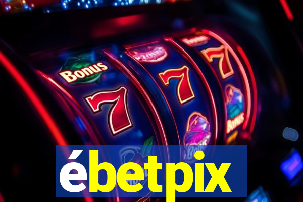 ébetpix