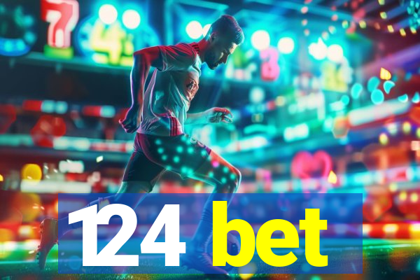 124 bet