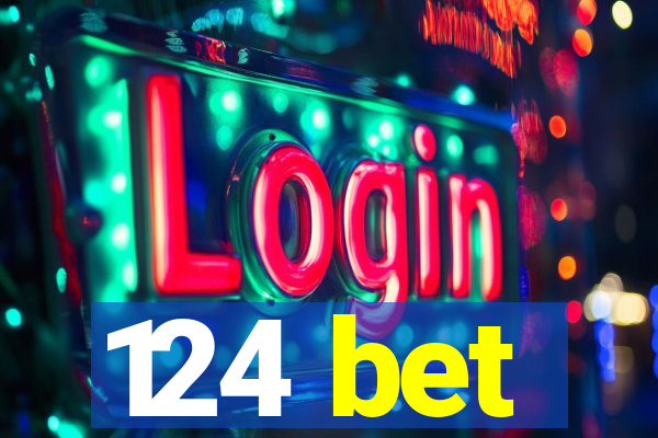 124 bet