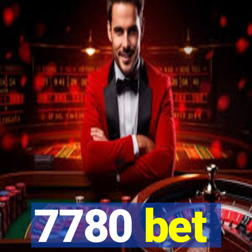 7780 bet