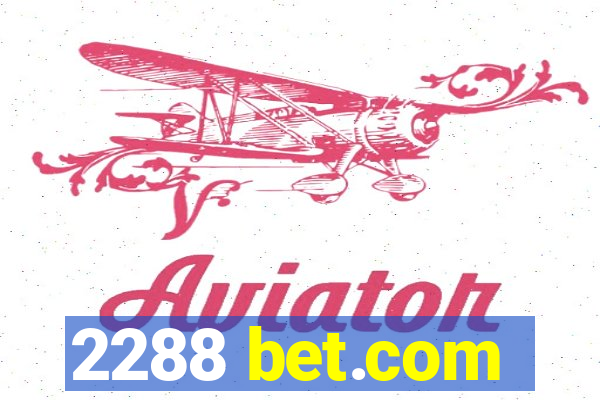 2288 bet.com