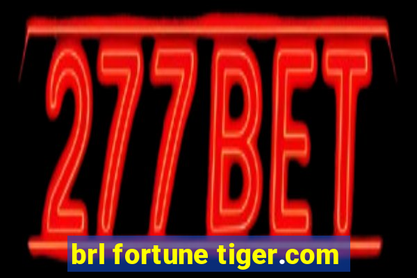 brl fortune tiger.com