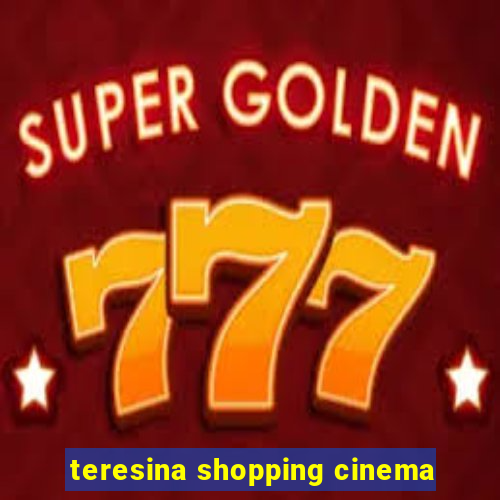teresina shopping cinema