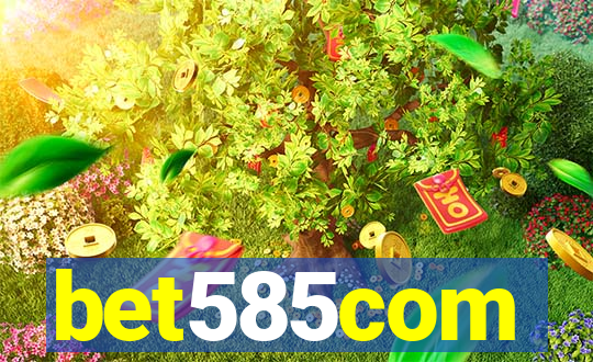 bet585com